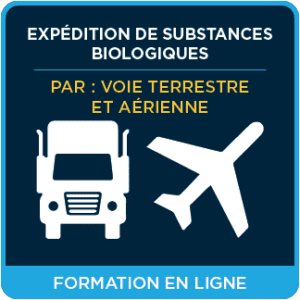 Expédition de substances biologiques par voie terrestre (TMD) et aérienne (IATA) - Formation en ligne (français) - ICC Canada