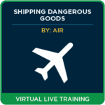 Shipping Dangerous Goods by Air (IATA) – Virtual Live 1 Day Refresher Training (French)